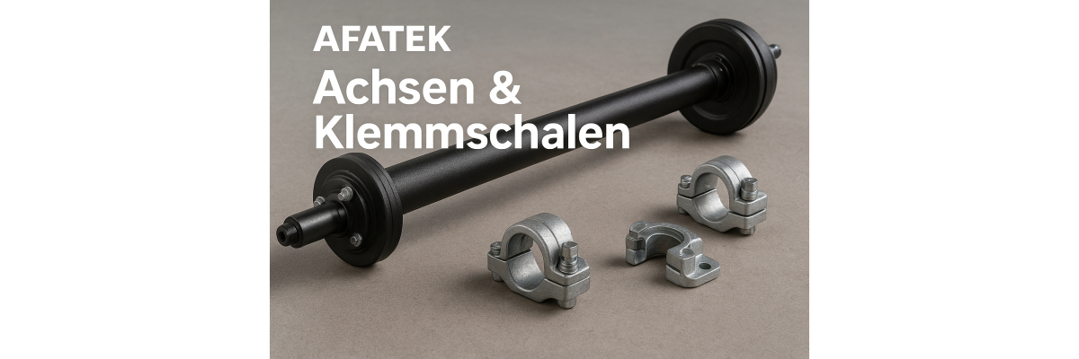 Achsen &amp; Klemmschalen für Fahrzeuganhänger – Qualität, Sicherheit und Passgenauigkeit von AFATEK - Achsen &amp; Klemmschalen für Anhänger kaufen – höchste Qualität bei AFATEK